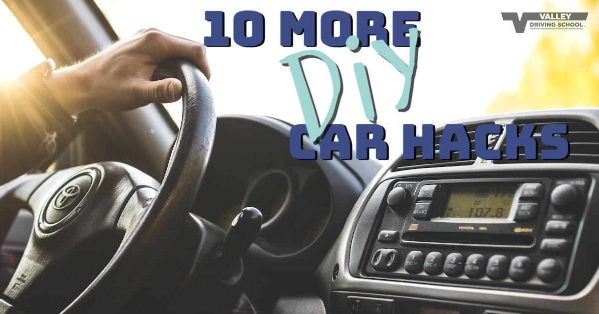 10 More Amazing DIY Car Hacks Valley Driving School
